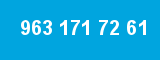 963 171 72 61